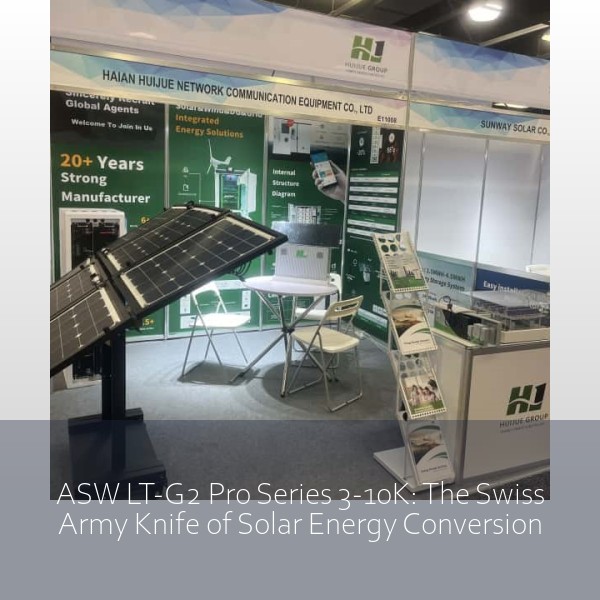 ASW LT-G2 Pro Series 3-10K: The Swiss Army Knife of Solar Energy Conversion